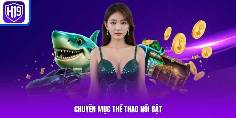 Chuyên mục thể thao nổi bật