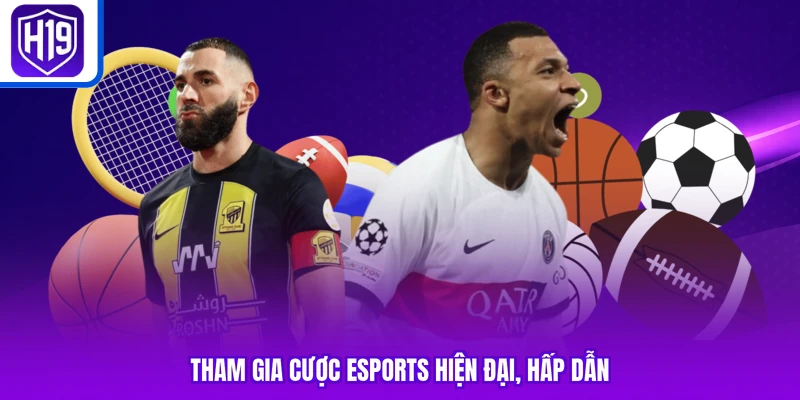 Tham gia cược esports hiện đại, hấp dẫn